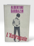 L'Astragale, Albertine Sarrazin — 1st English Edition