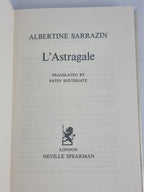 L'Astragale, Albertine Sarrazin — 1st English Edition