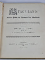 Stage-Land, Jerome K. Jerome — 1st Ed.