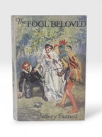 The Fool Beloved, Jeffery Farnol — 1st Edition