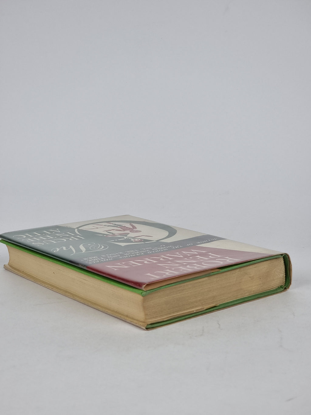 The Circus in the Attic, Robert Penn Warren — 1st Edition