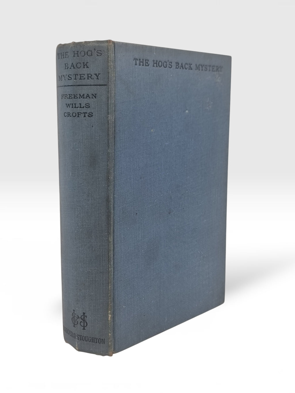 The Hog's Back Mystery, Freeman Wills Crofts — 1st Edition / Printing