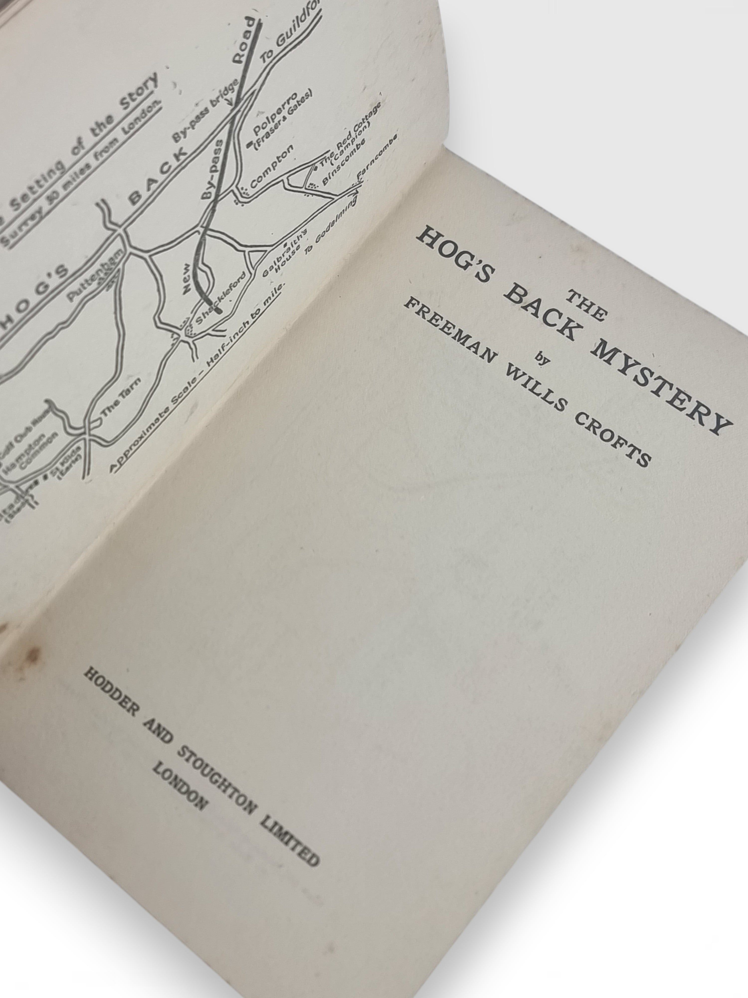The Hog's Back Mystery, Freeman Wills Crofts — 1st Edition / Printing