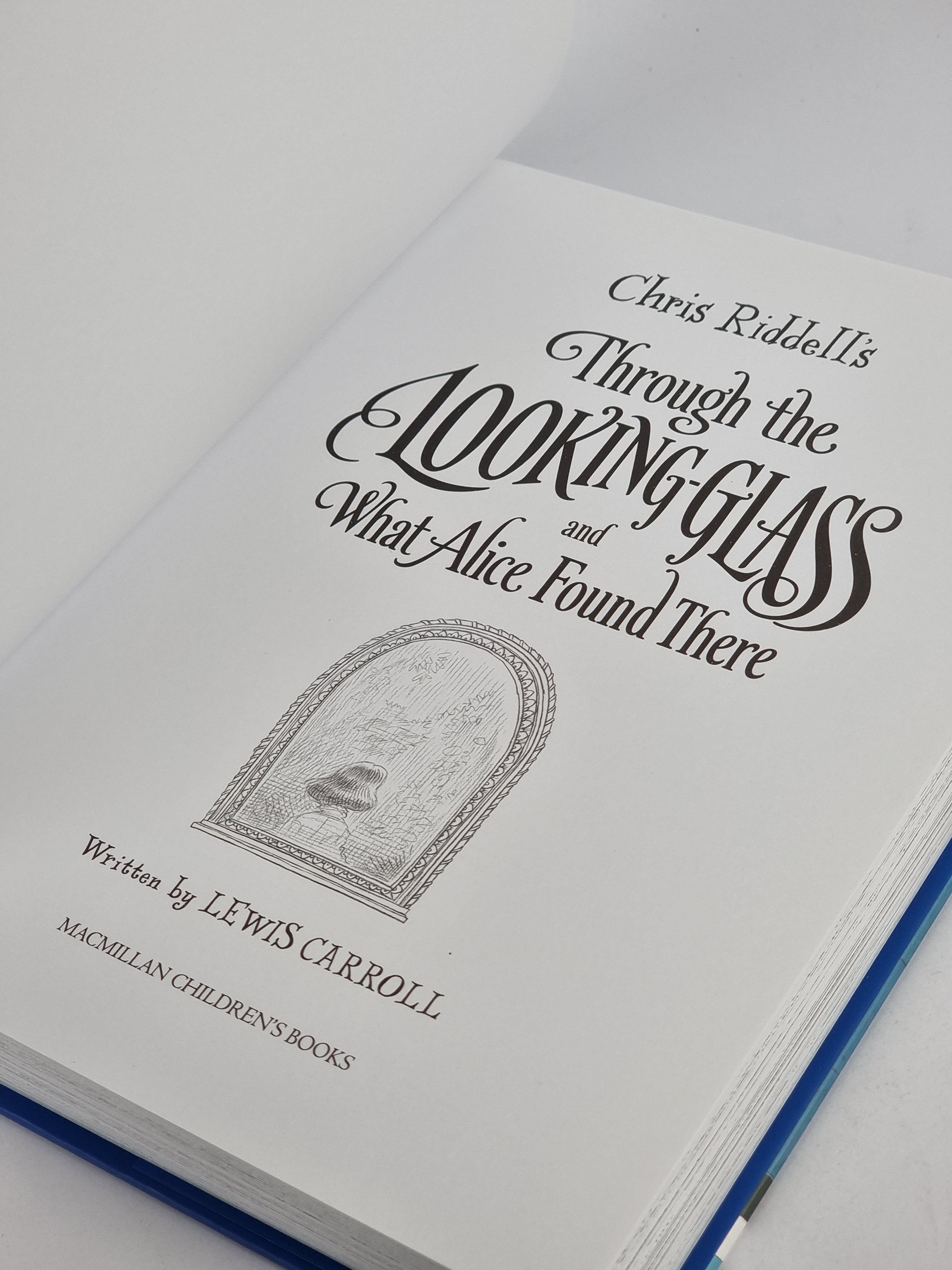 Chris Riddell's Through the Looking Glass and What Alice Found There — 1st Ed