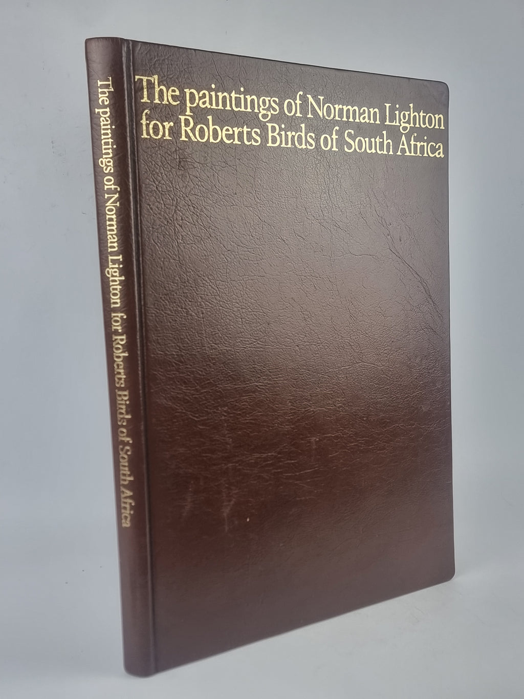 The Paintings of Norman Lighton for Roberts Birds of South Africa — 1st Limited Edition