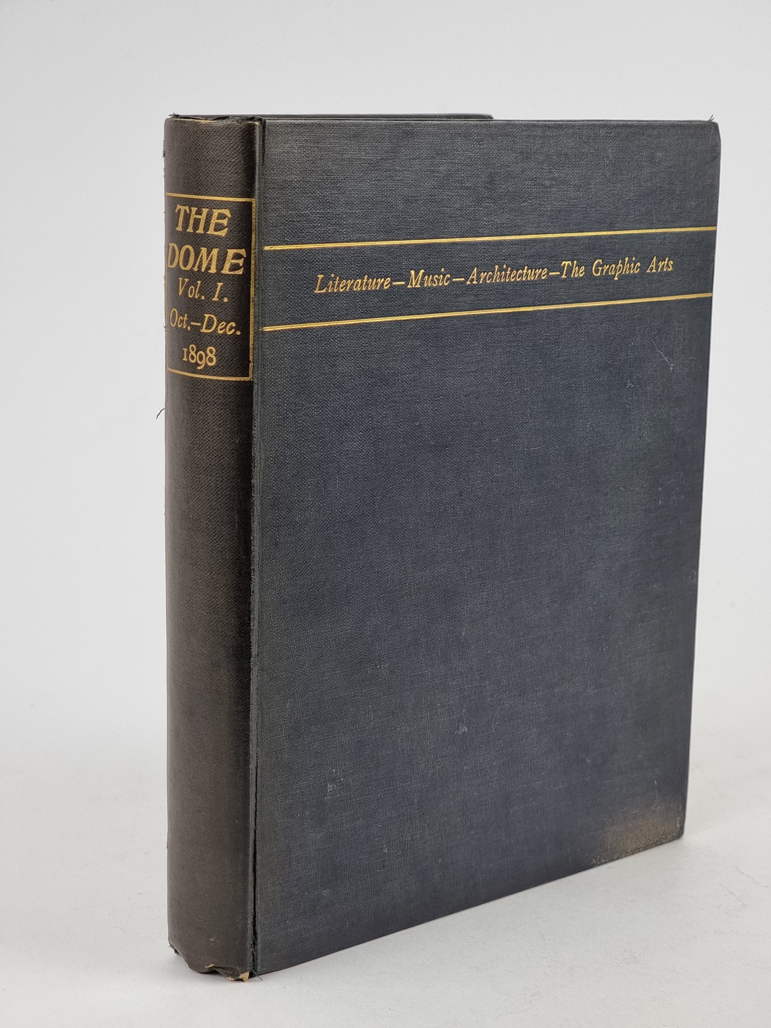 The Dome: Volume I. Oct.—Dec. 1898, Various Authors — 1st Edition, 3rd Impression
