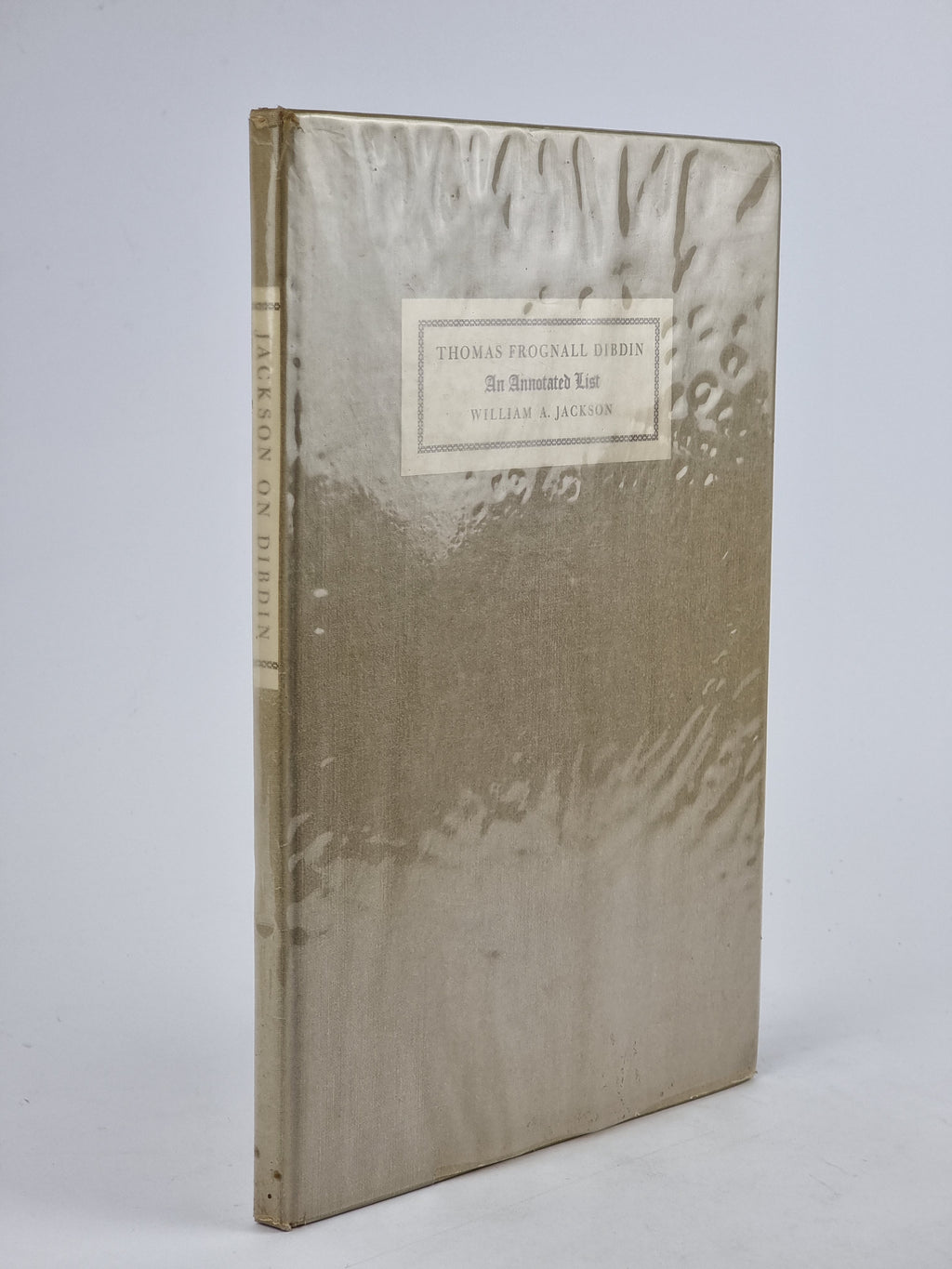 Publications of the Reverend Thomas Frognall Dibdin, D.D., William A. Jackson — 1st Edition