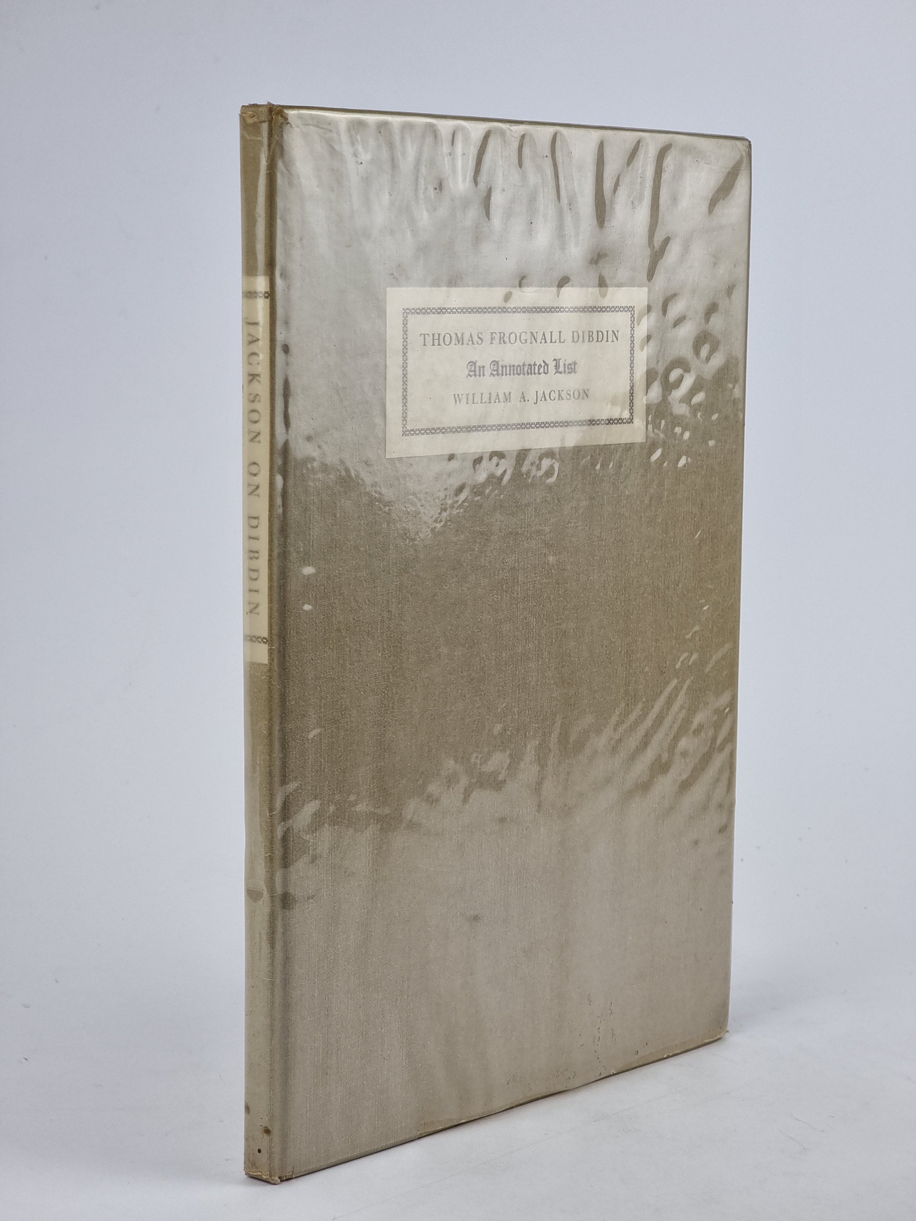 Publications of the Reverend Thomas Frognall Dibdin, D.D., William A. Jackson — 1st Edition