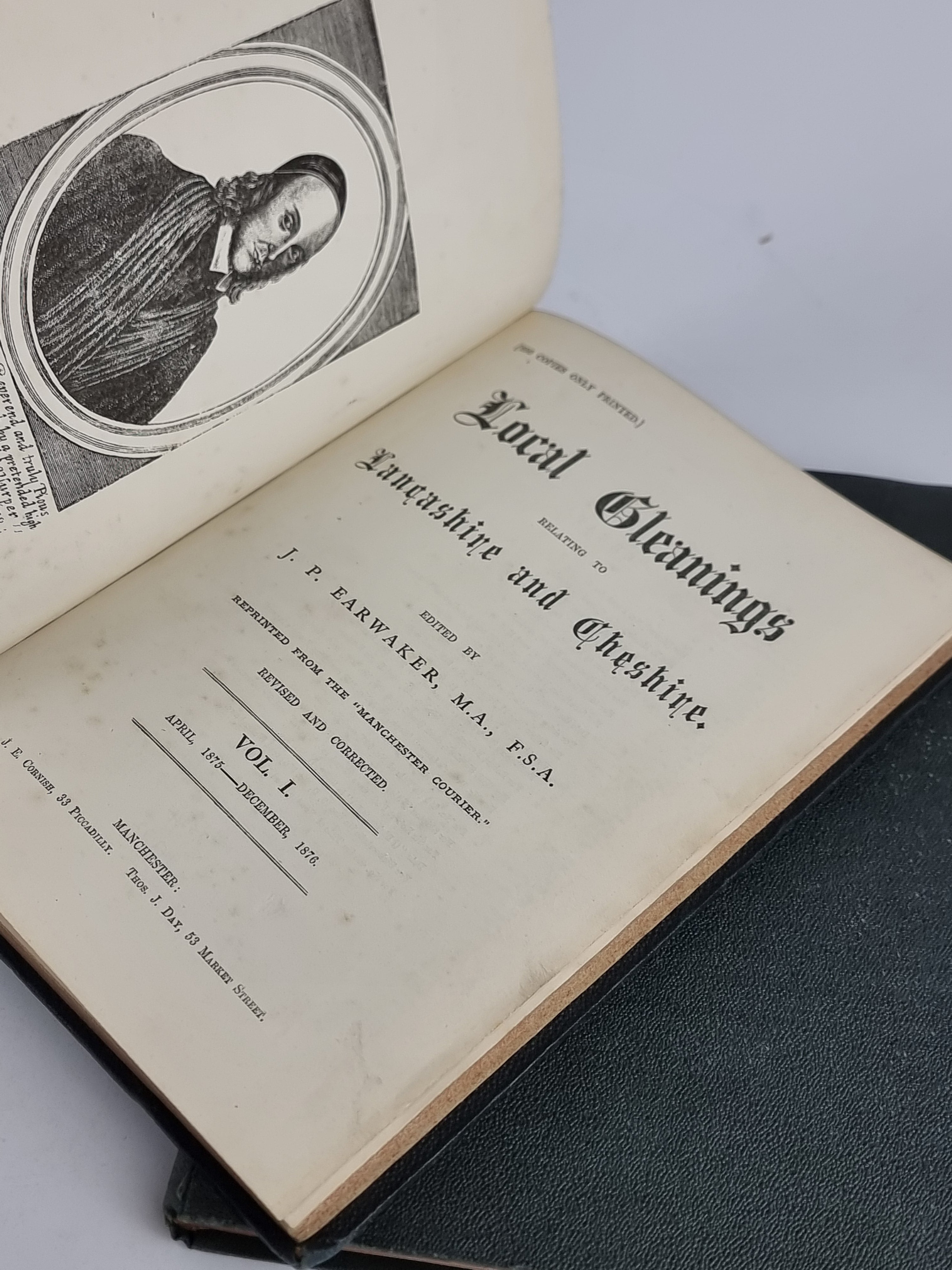Local Gleanings Relating to Lancashire and Cheshire (Vols. I & II), J. P. Earwaker