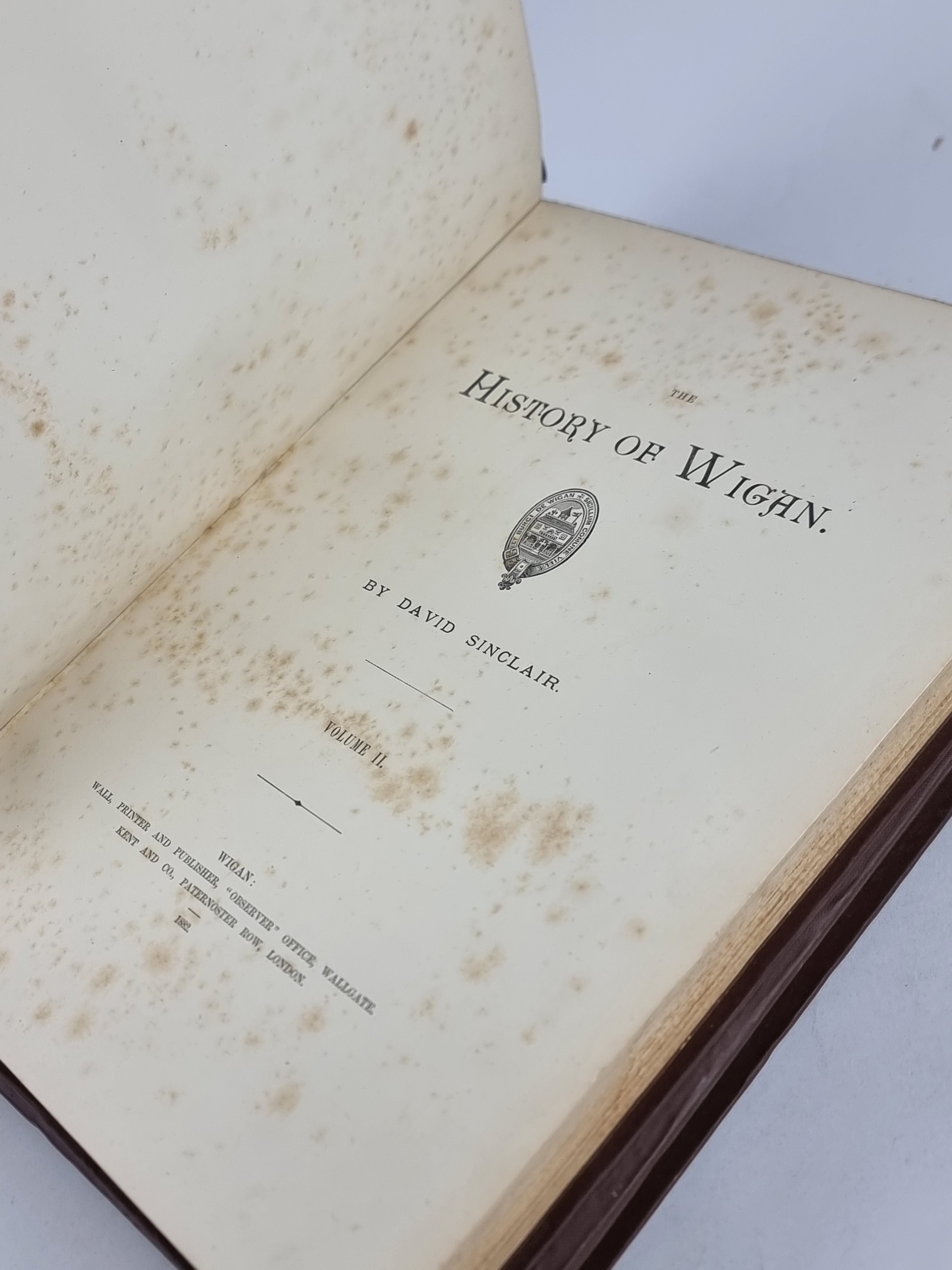 History of Wigan, D. Sinclair (Volumes 1 & 2) — 1st Edition