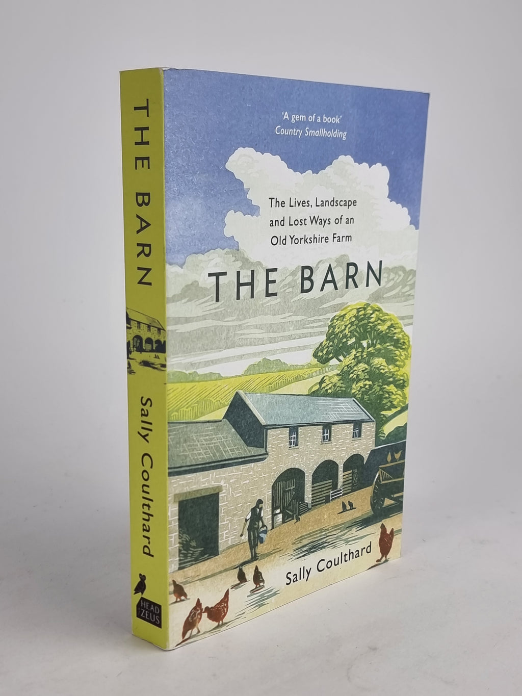The Barn: The Lives, Landscape & Lost Ways.., S Coulthard 1st Edition