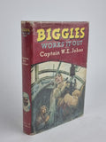 Biggles Works It Out, Captain W.E. Johns — 1st Edition