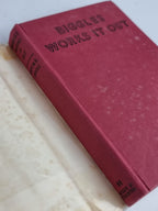 Biggles Works It Out, Captain W.E. Johns — 1st Edition