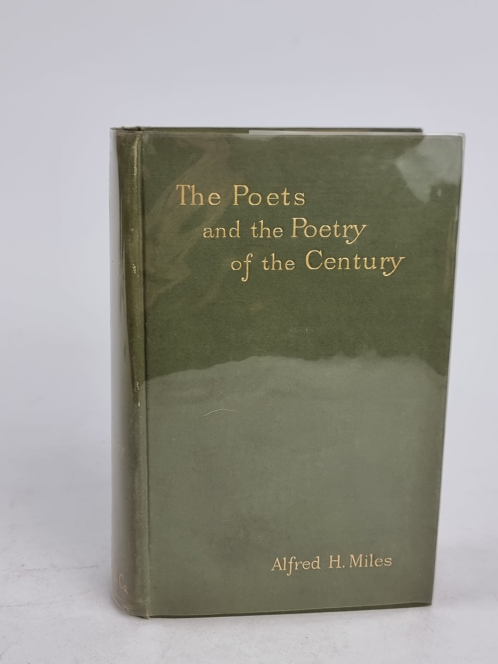 The Poets and the Poetry of the Century: Alfred H. Miles (Ed.) — 1st Edition