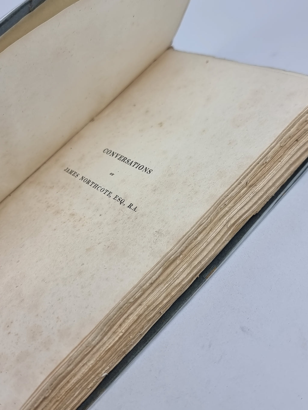 Conversations of James Northcote, Esq., R.A., William Hazlitt — 1st Edition