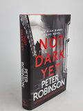 Not dark yet, Peter Robinson 1st Edition