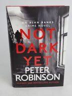 Not dark yet, Peter Robinson 1st Edition