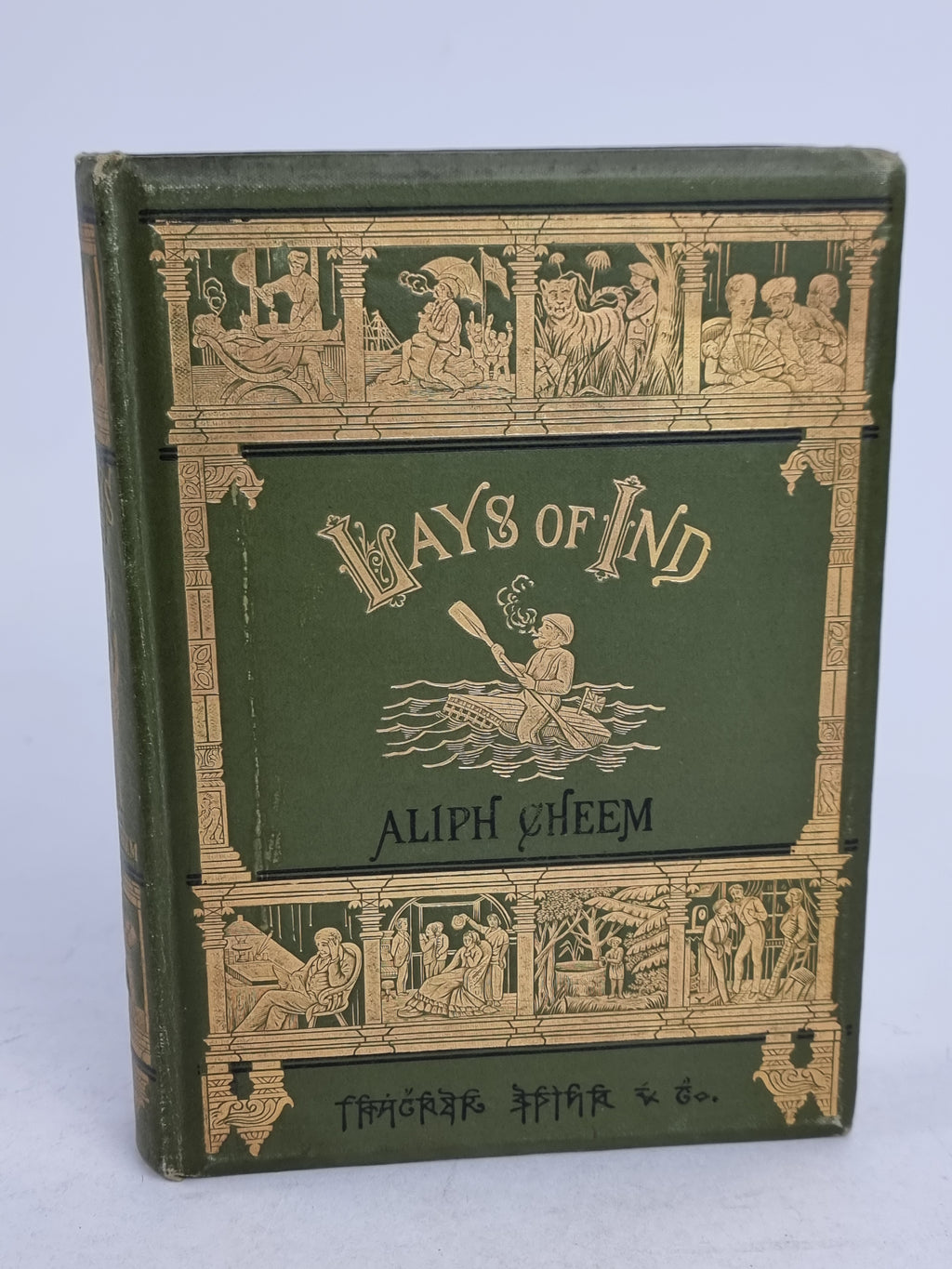Lays of Ind; Comic Poems Illustrative of English Life in India, Aliph Cheem