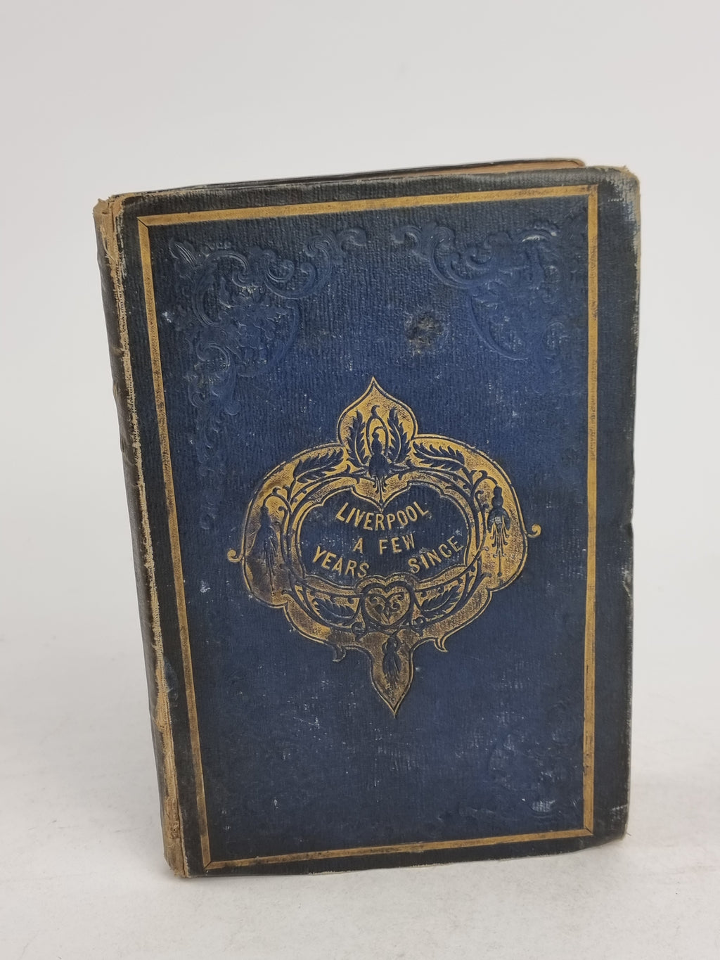 Liverpool a Few Years Since, James Aspinall — 1st Edition
