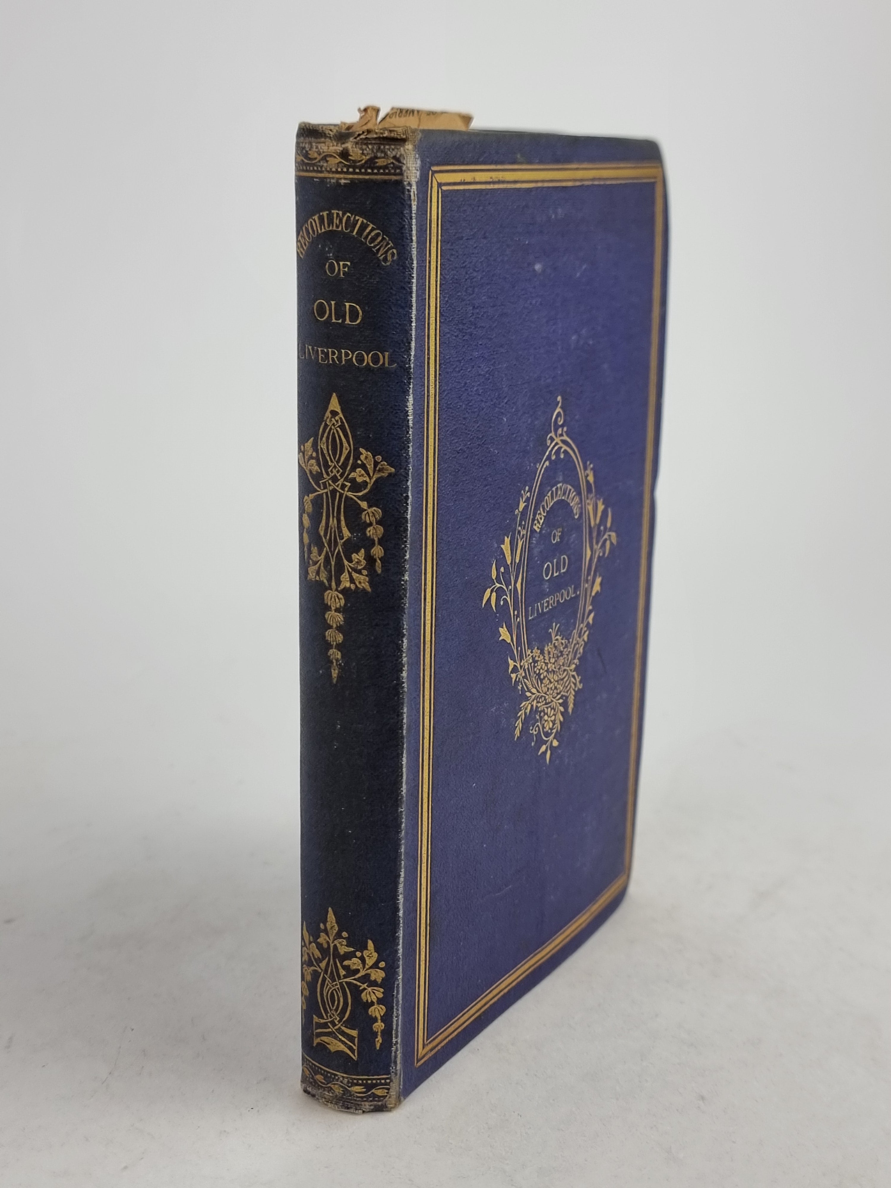 Recollections of Old Liverpool, James Stonehouse — 1st Edition