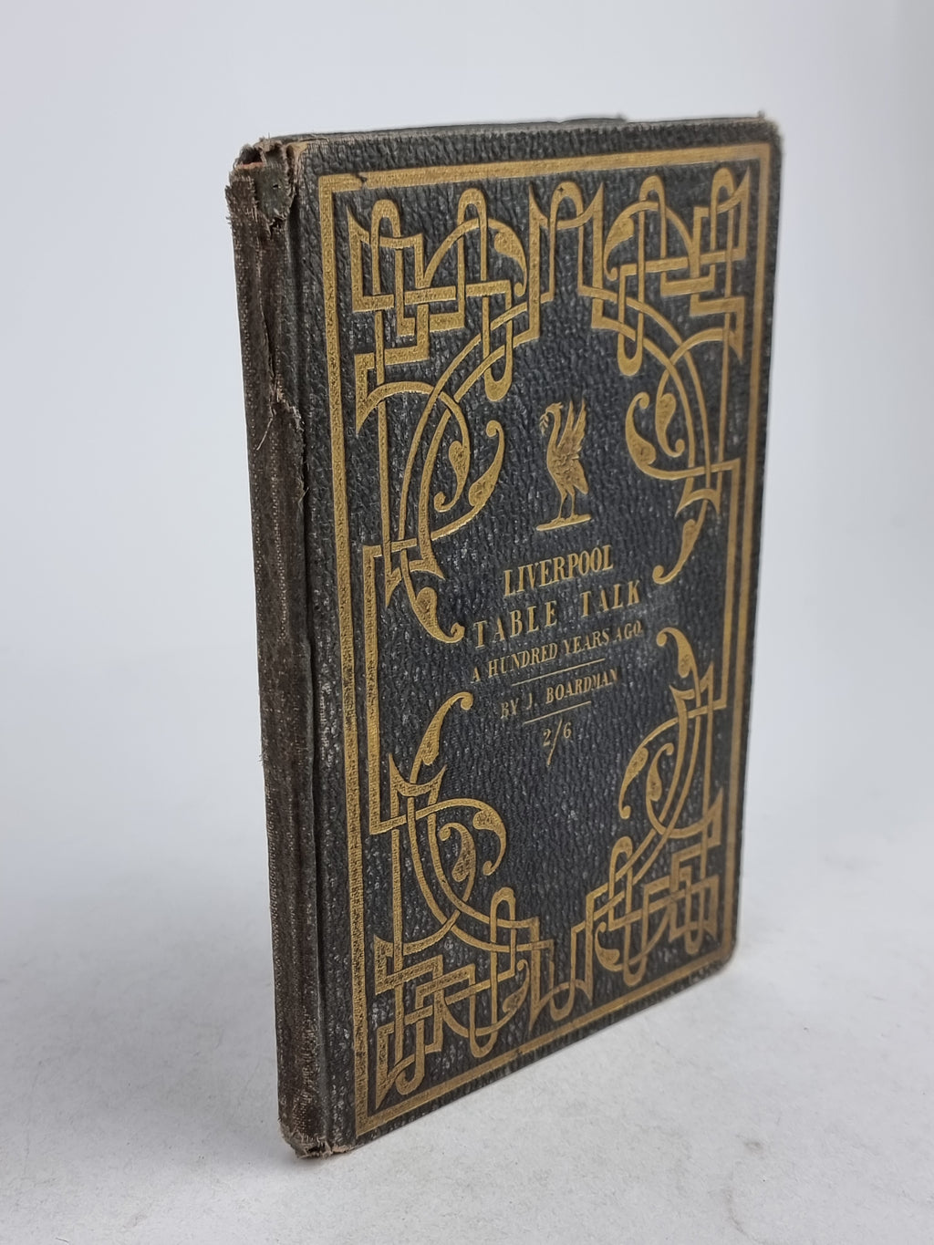 Liverpool Table Talk A Hundred Years Ago, James Boardman — 2nd Edition