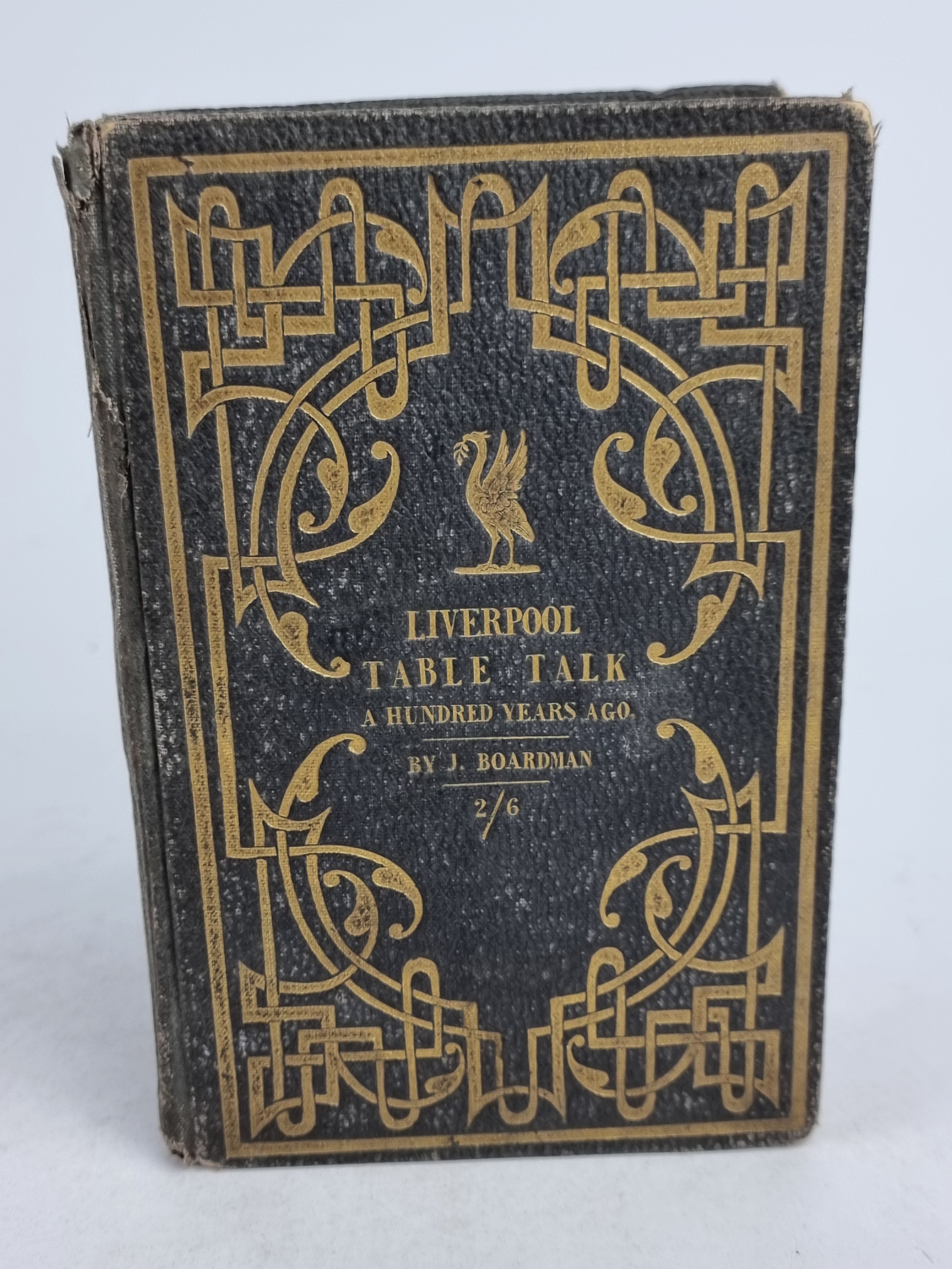 Liverpool Table Talk A Hundred Years Ago, James Boardman — 2nd Edition