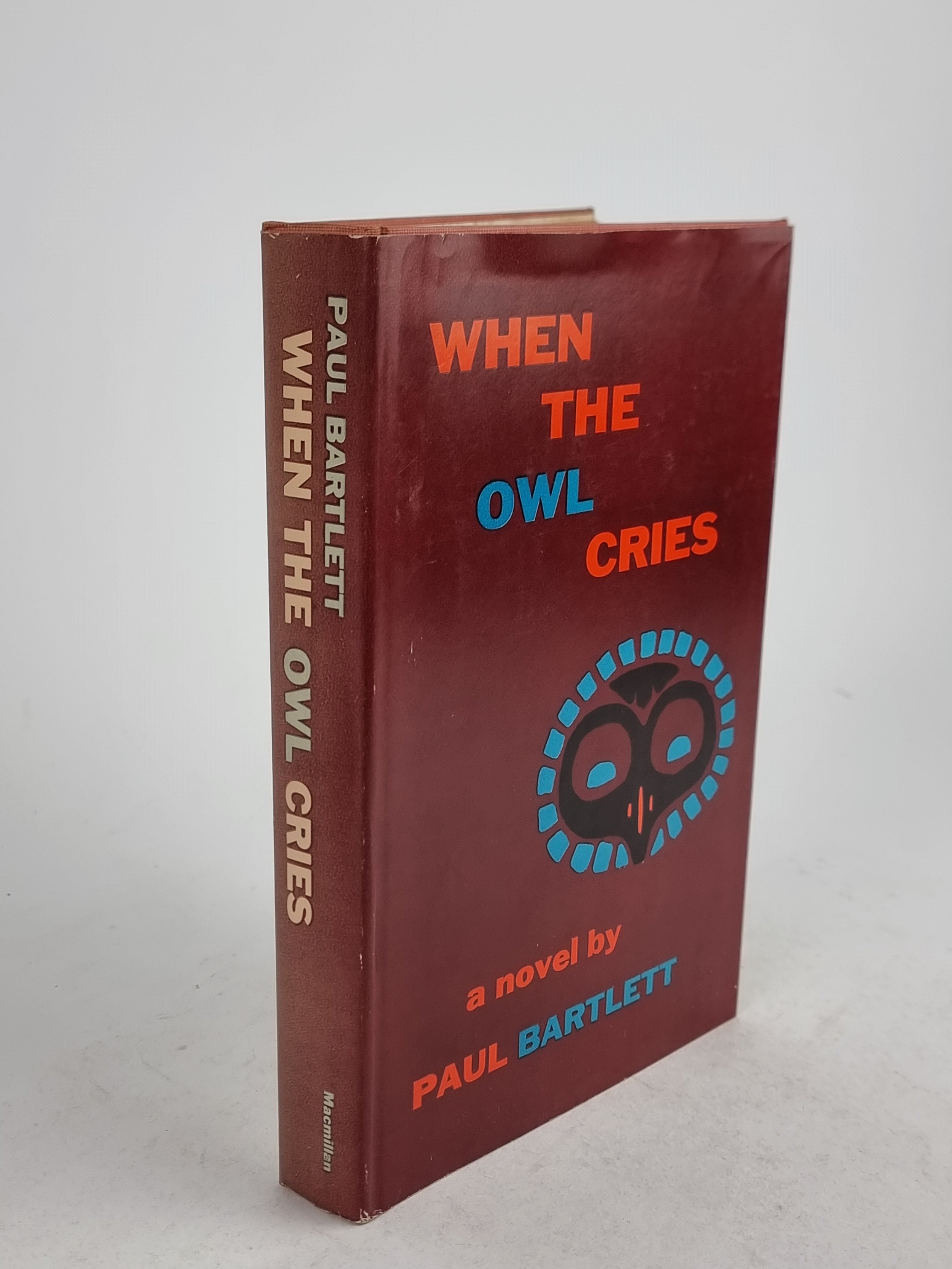 When the Owl Cries, Paul Bartlett — 1st Edition