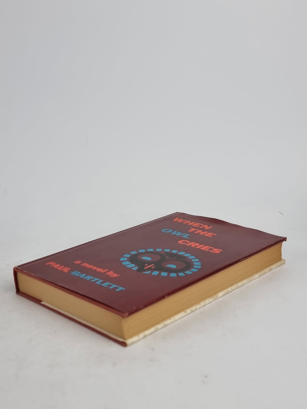 When the Owl Cries, Paul Bartlett — 1st Edition