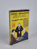 Chess & Draughts: How to Play Scientifically, Albert Belasco — 30th Edition
