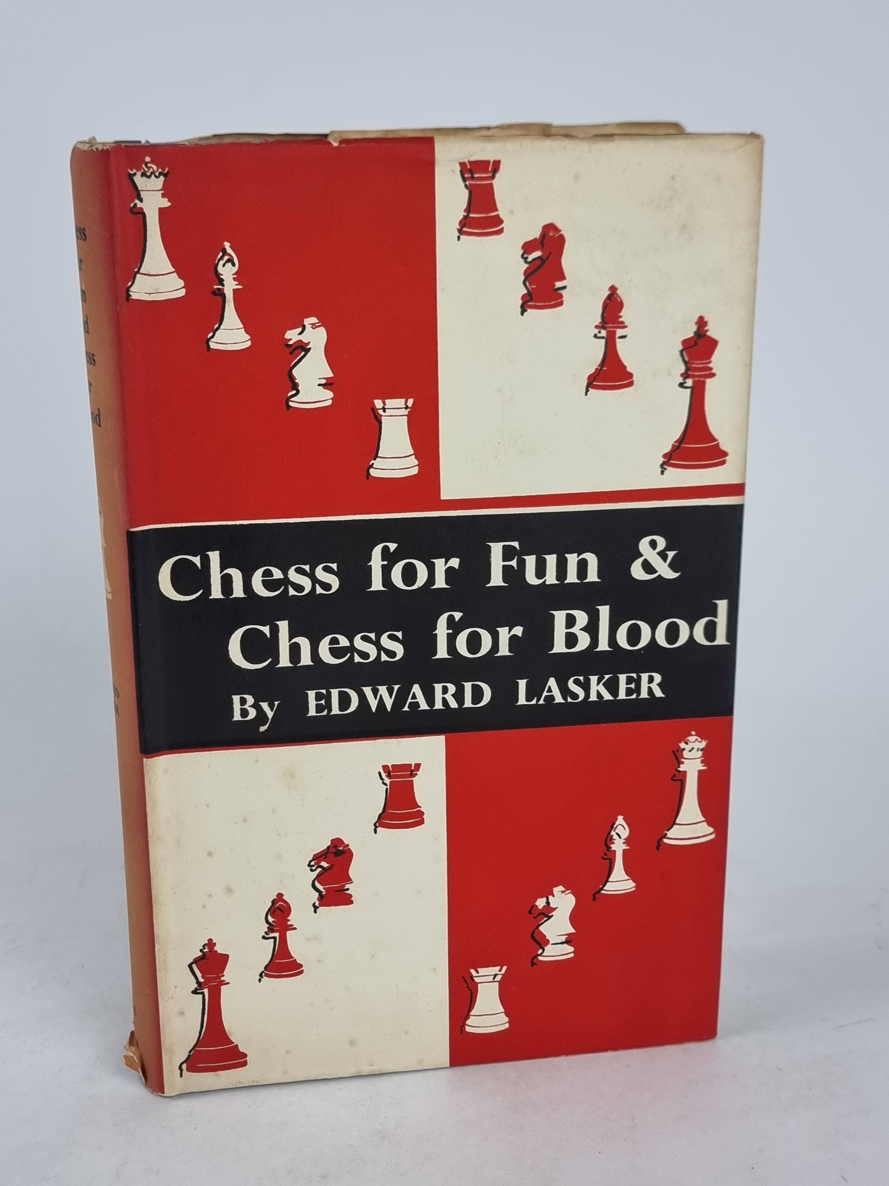 Chess for Fun & Chess for Blood, Edward Lasker — 1st Edition