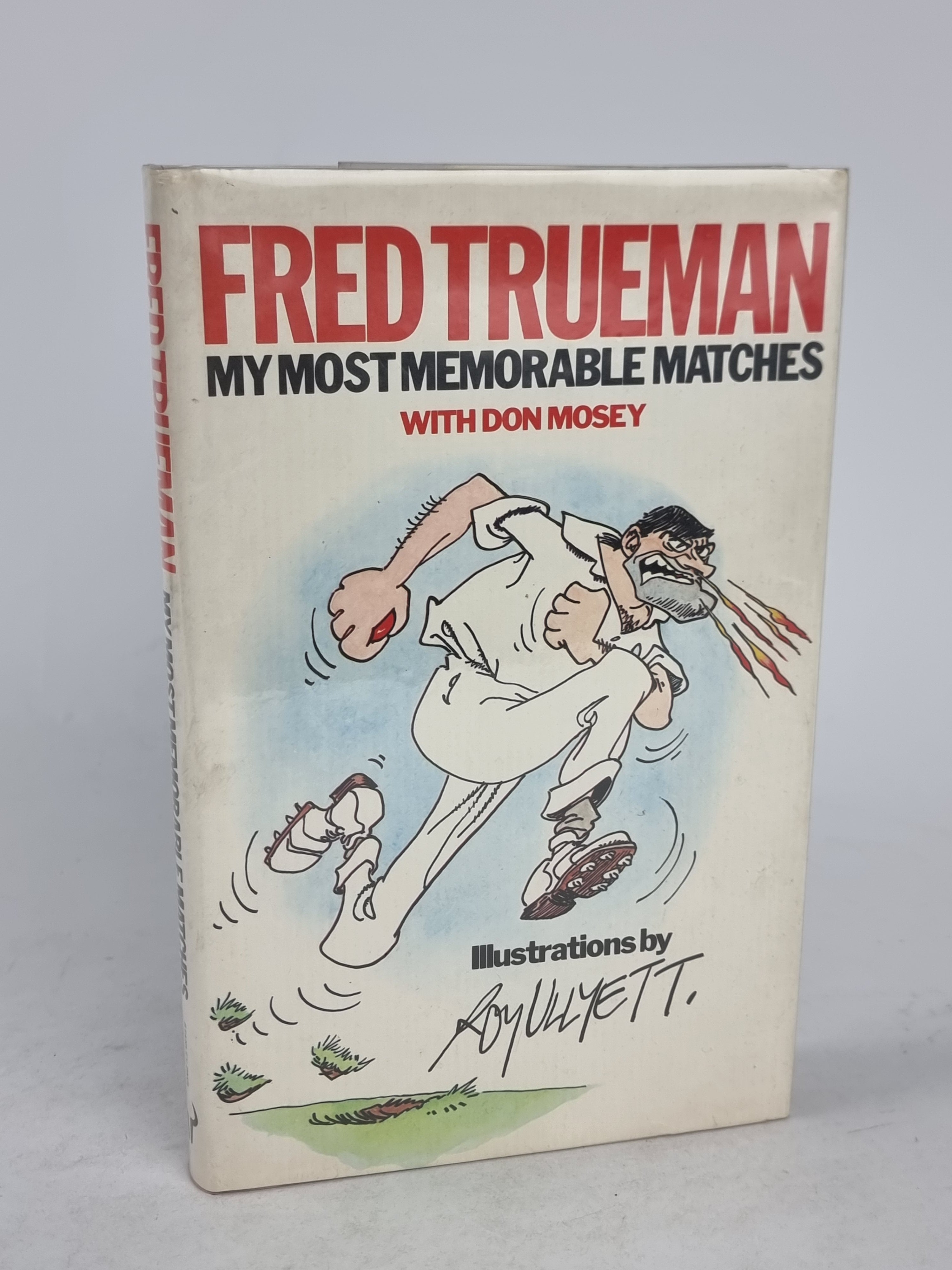 My Most Memorable Matches, Fred Trueman with Don Mosey — 1st Edition