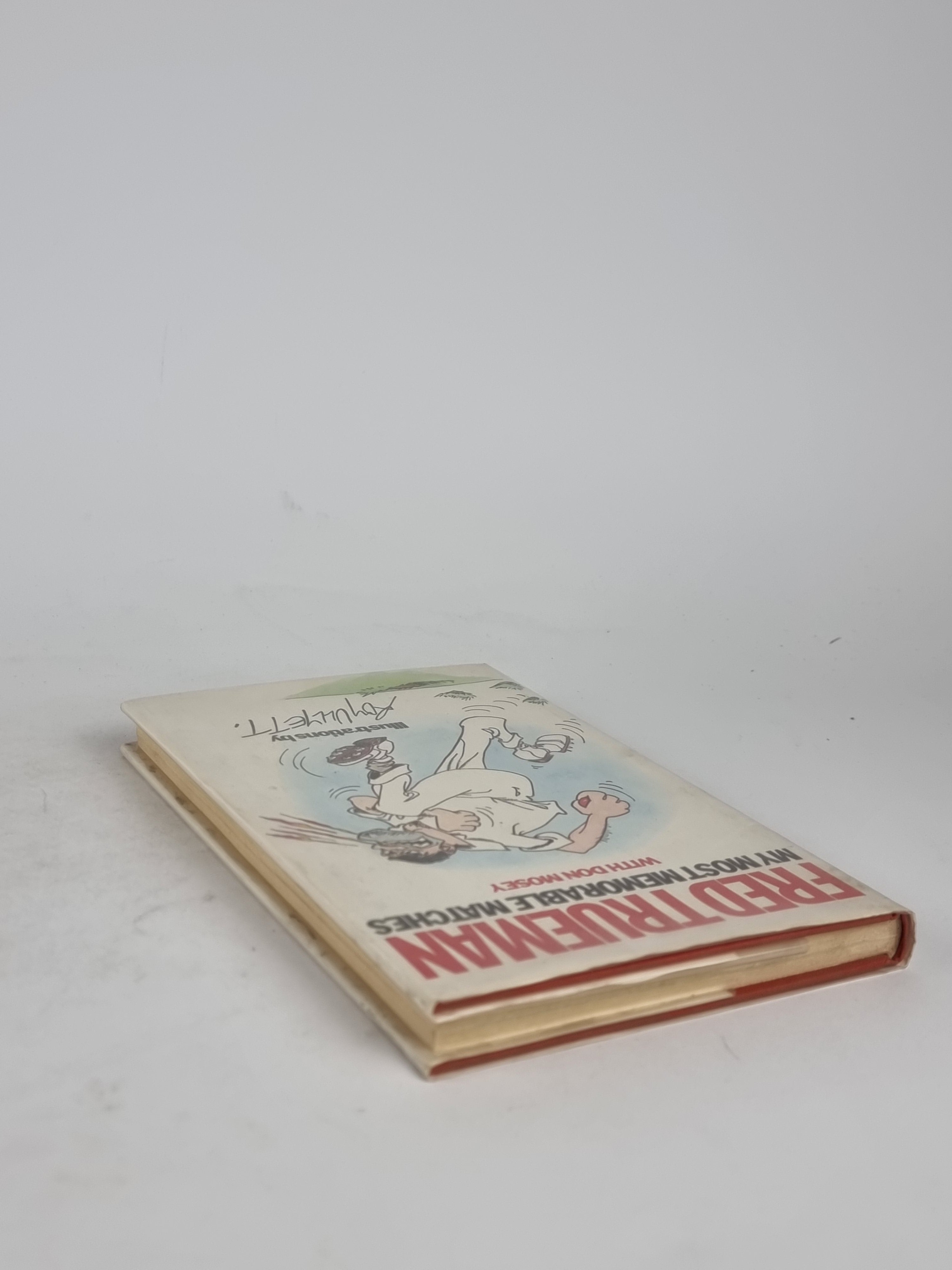 My Most Memorable Matches, Fred Trueman with Don Mosey — 1st Edition