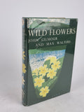 Wild Flowers, John Gilmour and Max Walters — 1st Edition