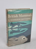 British Mammals, L. Harrison Matthews — 1st Edition