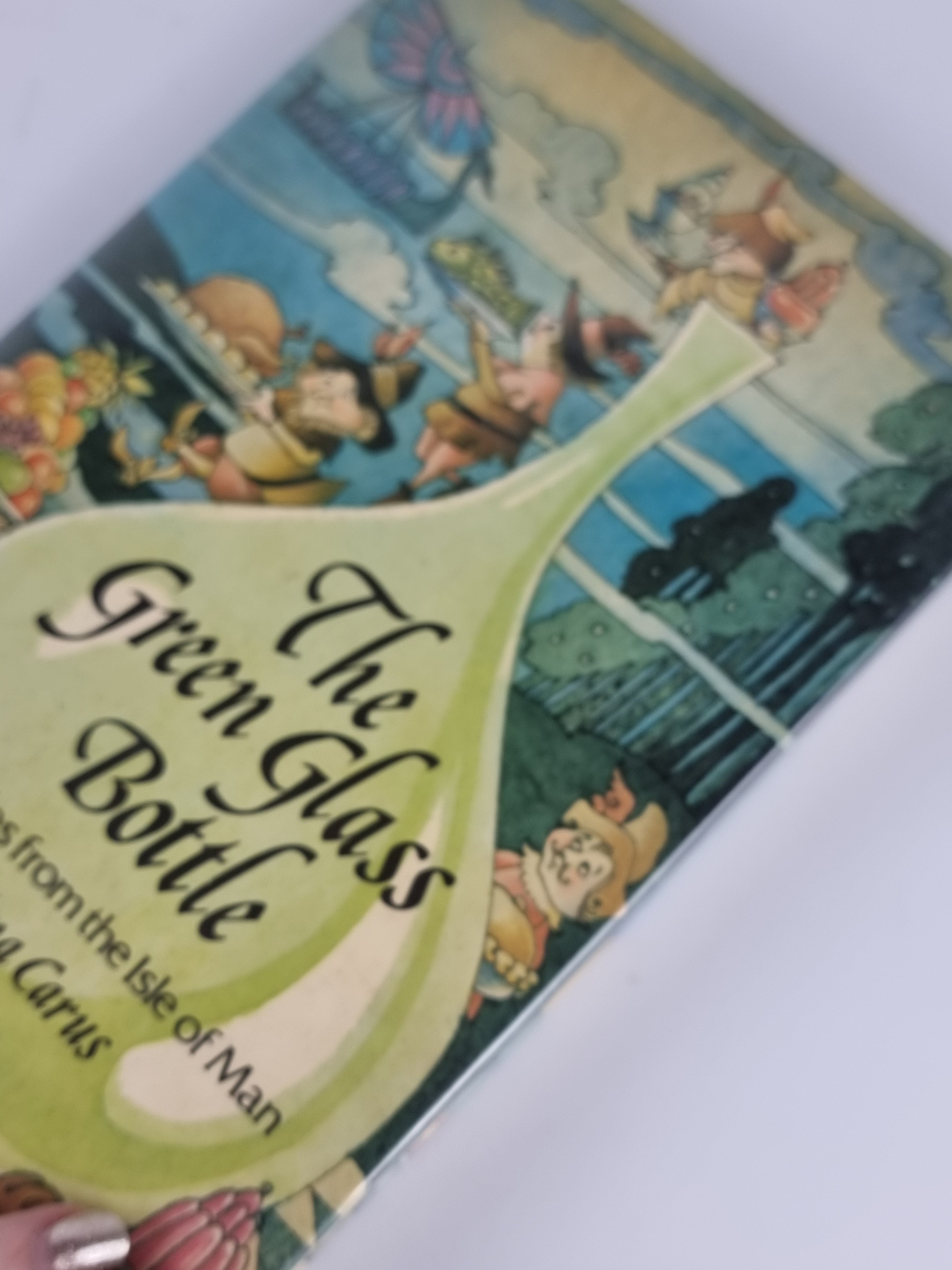 The Green Glass Bottle: Folk Tales From the Isle of Man, Zena M. Carus — 1st Edition