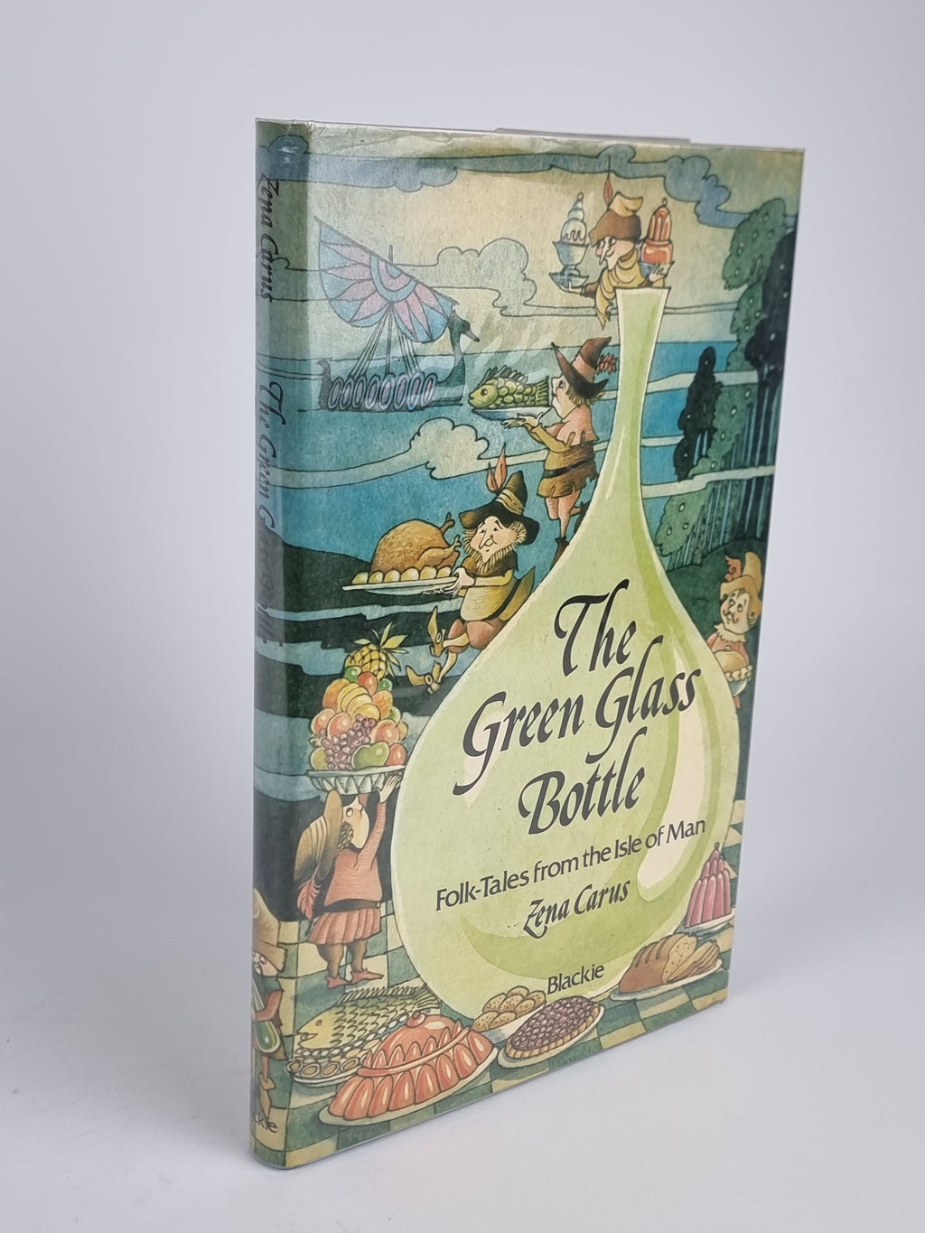 The Green Glass Bottle: Folk Tales From the Isle of Man, Zena M. Carus — 1st Edition