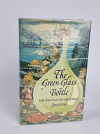 The Green Glass Bottle: Folk Tales From the Isle of Man, Zena M. Carus — 1st Edition