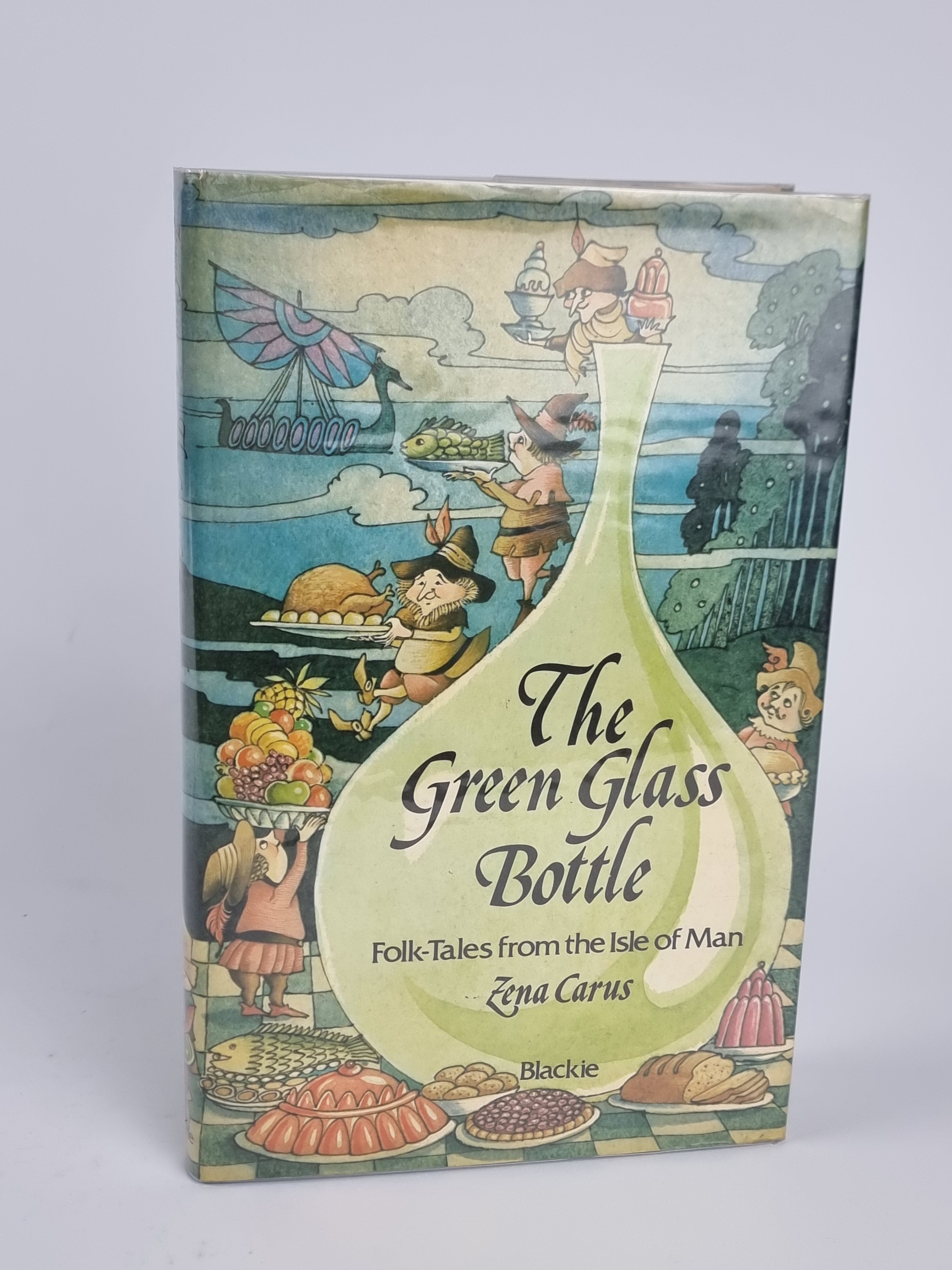 The Green Glass Bottle: Folk Tales From the Isle of Man, Zena M. Carus — 1st Edition