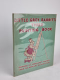 Little Grey Rabbit's Third Painting Book, Alison Uttley & Margaret Tempest — 1st Ed