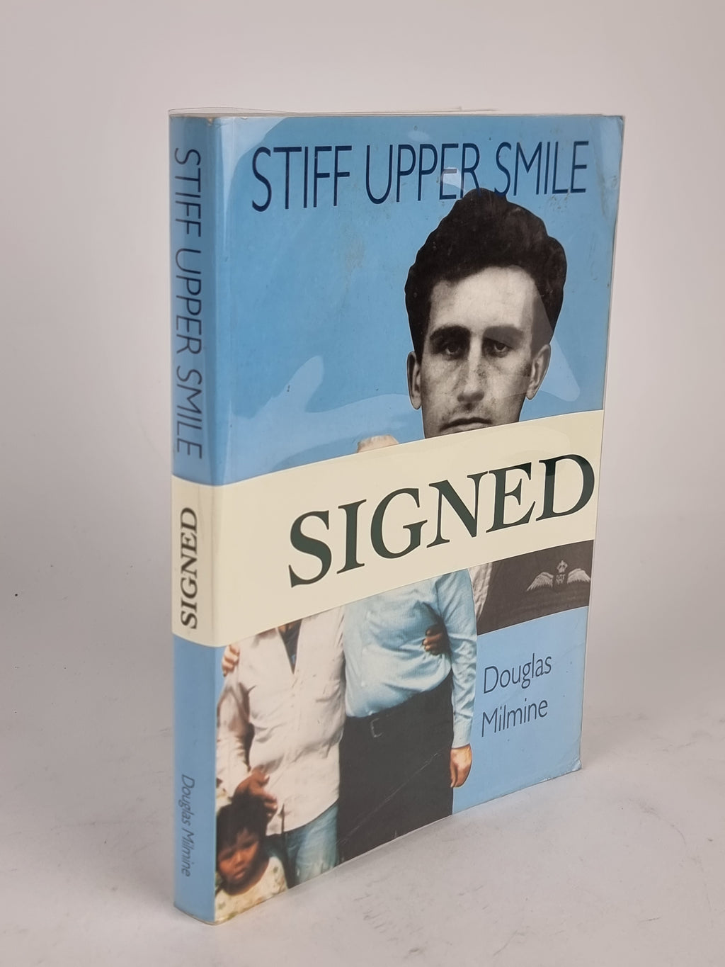 Stiff Upper Smile, Douglas Milmine — 1st Edition