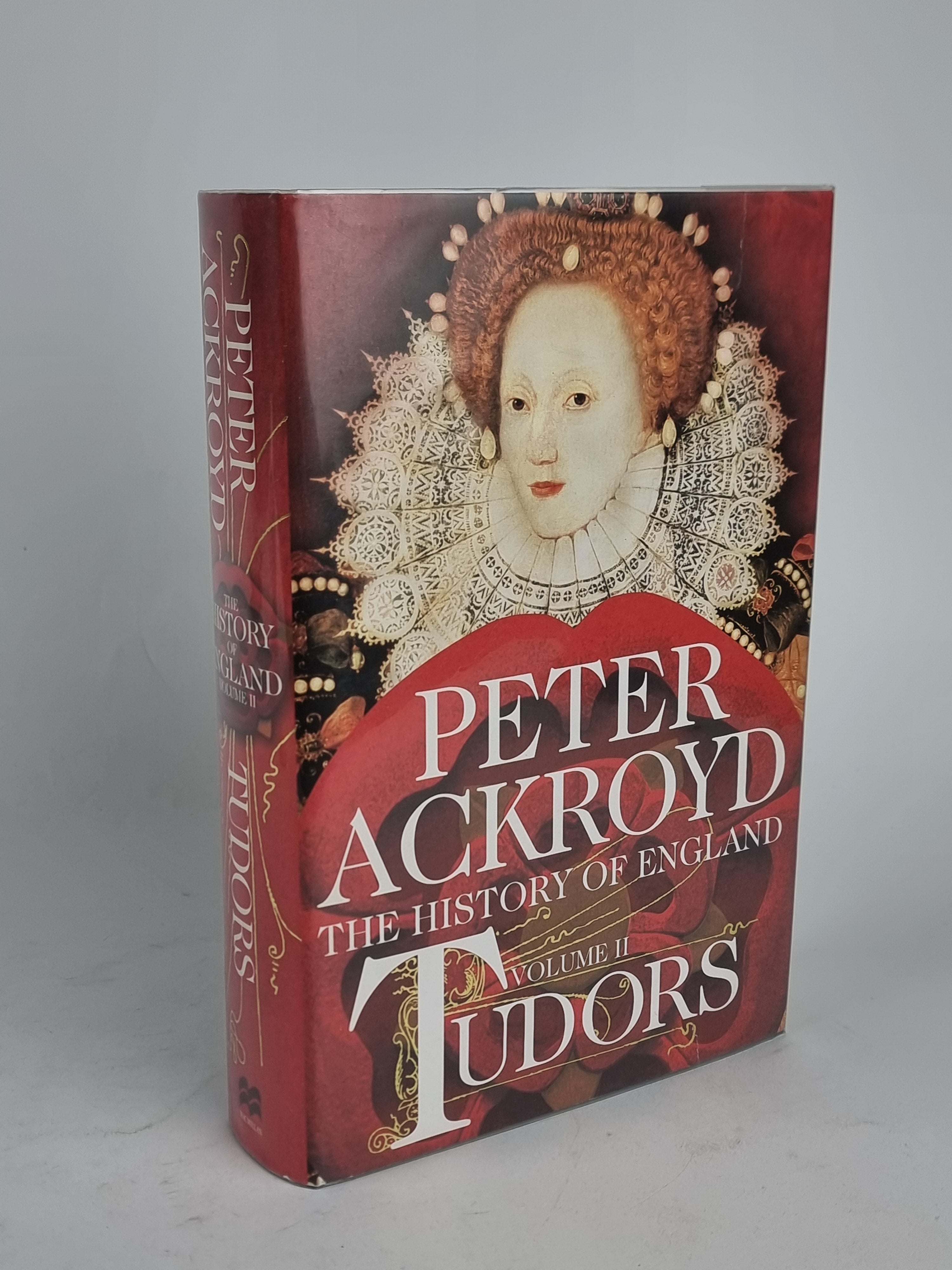 Tudors: The History of England Volume II, Peter Ackroyd — 1st Edition