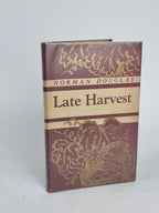 Late Harvest, Norman Douglas — 1st Edition