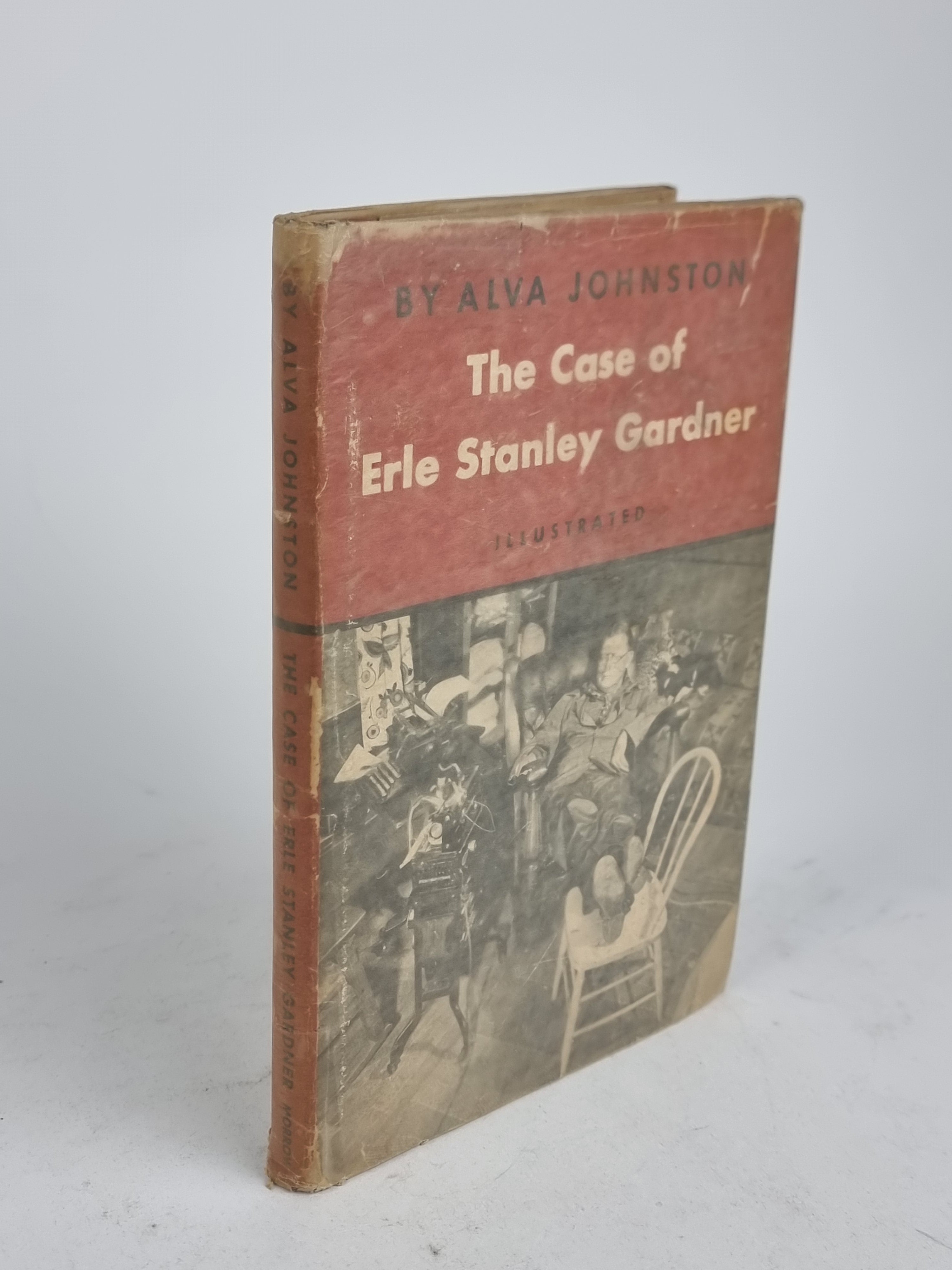 The Case of Erle Stanley Gardner, Alva Johnston — 1st Edition