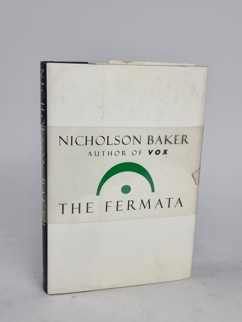 The Fermata, Nicholson Baker — 1st Edition