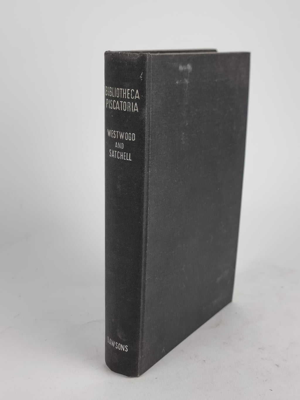 Bibliotheca Piscatoria: A Catalogue of Books on Angling, the Fisheries and Fish-Culture, T. Westwood & T. Satchell