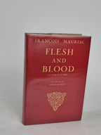 Flesh and Blood, François Mauriac — 1st English Edition