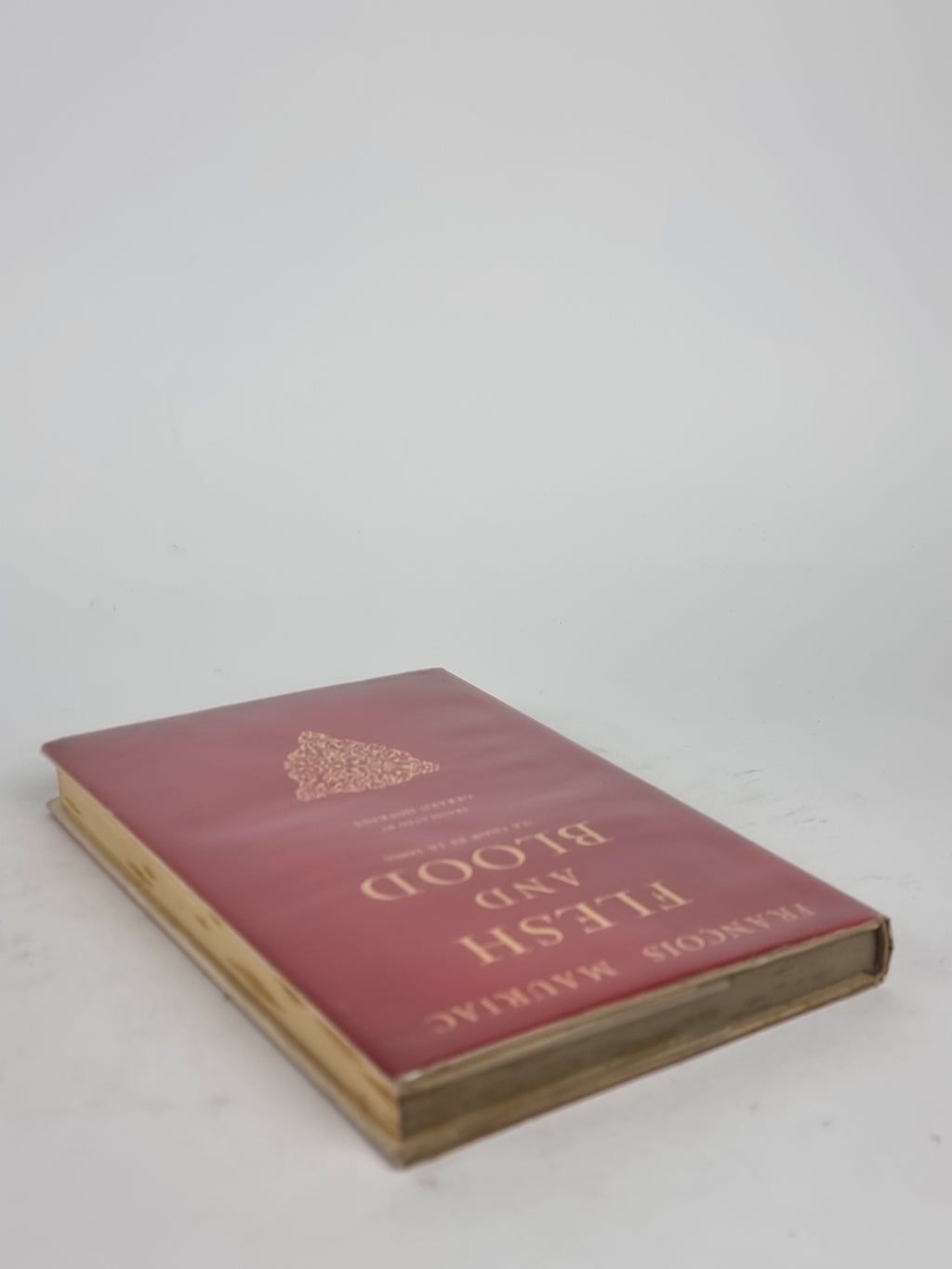 Flesh and Blood, François Mauriac — 1st English Edition