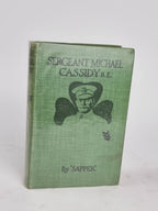 Sergeant Michael Cassidy, R.E., 'Sapper' [Herman Cyril McNeile] — 1st Edition