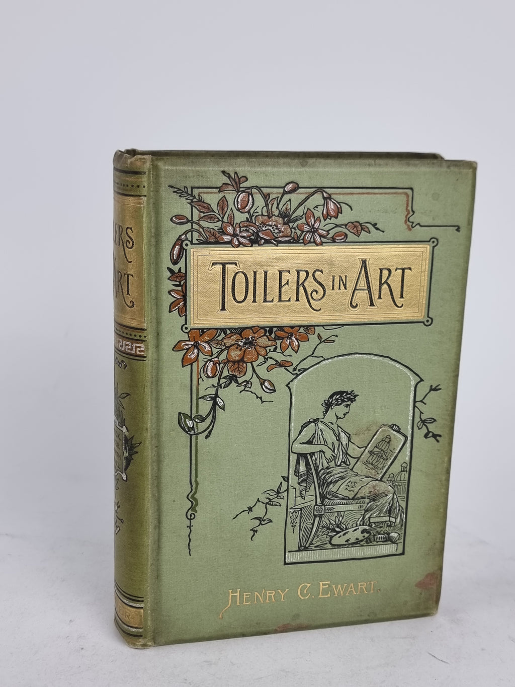 Toilers in Art, Edited by Henry C. Ewart — 1st Edition