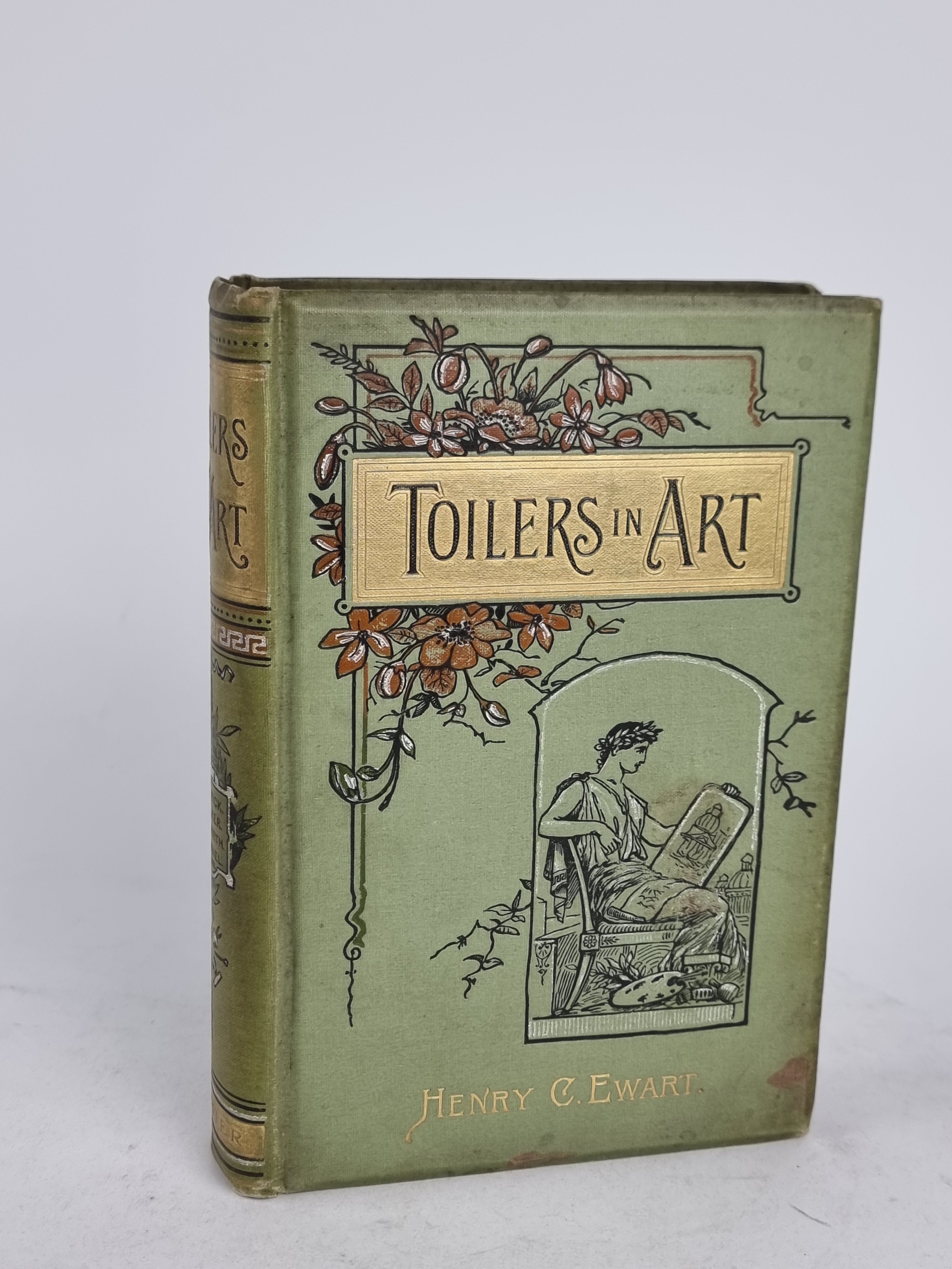 Toilers in Art, Edited by Henry C. Ewart — 1st Edition
